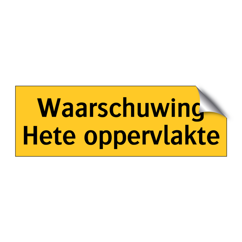 Waarschuwing Hete oppervlakte & Waarschuwing Hete oppervlakte & Waarschuwing Hete oppervlakte