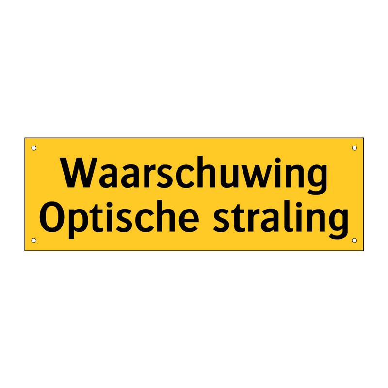 Waarschuwing Optische straling & Waarschuwing Optische straling & Waarschuwing Optische straling