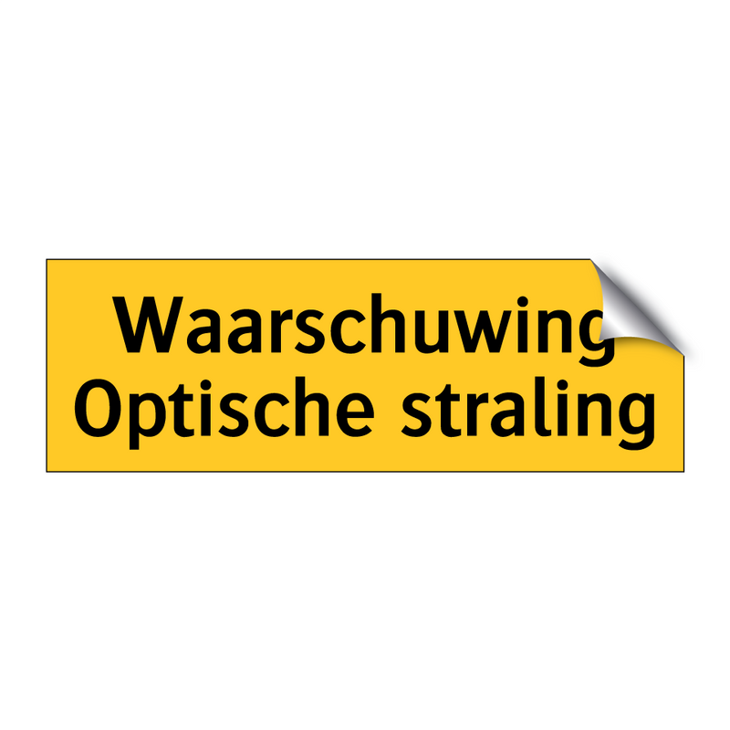 Waarschuwing Optische straling & Waarschuwing Optische straling & Waarschuwing Optische straling