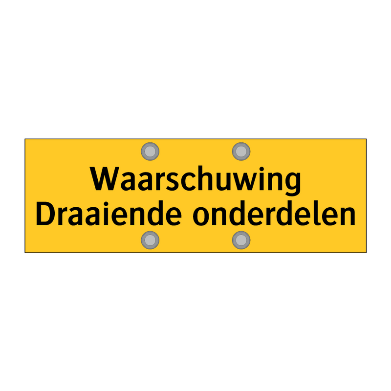 Waarschuwing Draaiende onderdelen & Waarschuwing Draaiende onderdelen