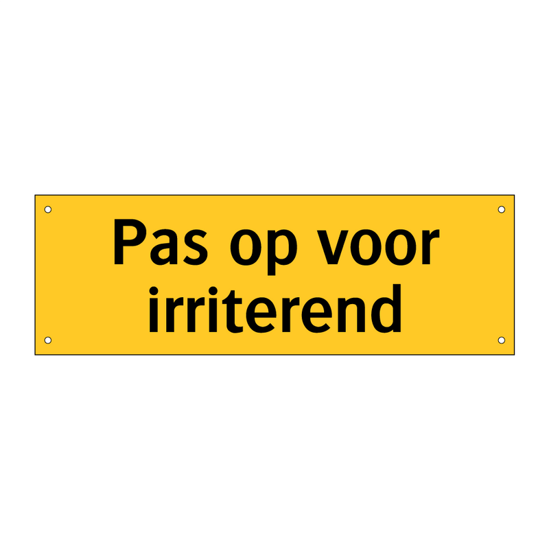 Pas op voor irriterend & Pas op voor irriterend & Pas op voor irriterend & Pas op voor irriterend