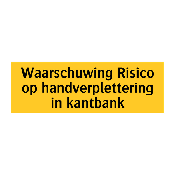 Waarschuwing Risico op handverplettering in kantbank