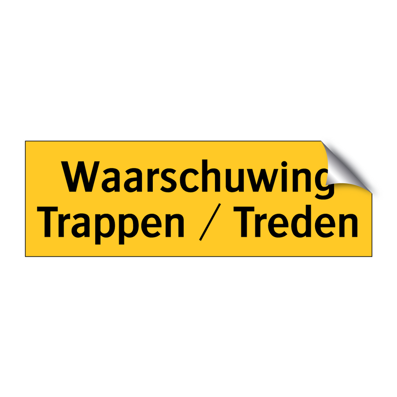 Waarschuwing Trappen / Treden & Waarschuwing Trappen / Treden & Waarschuwing Trappen / Treden