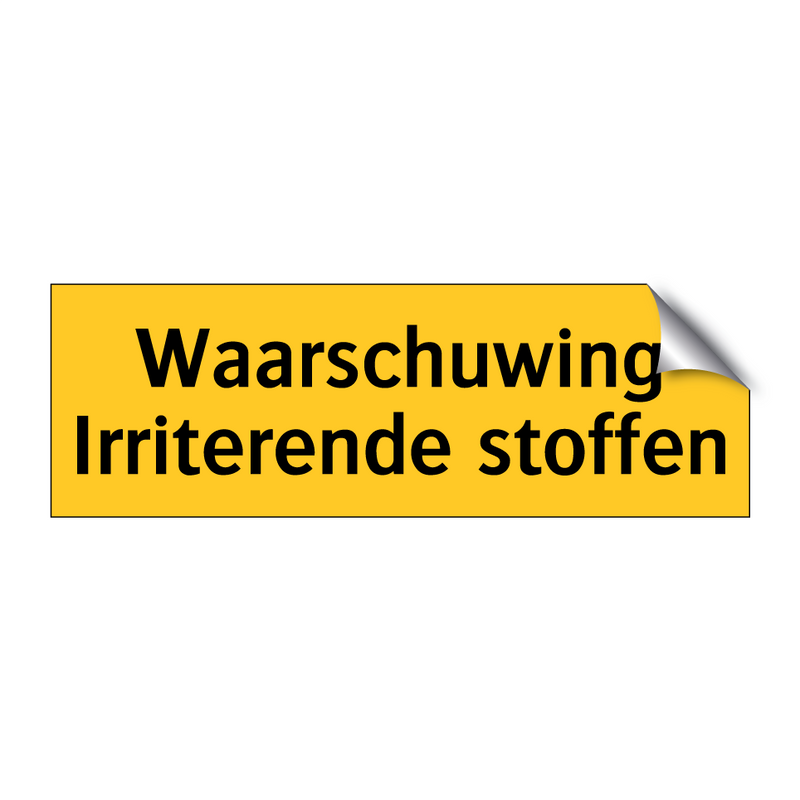 Waarschuwing Irriterende stoffen & Waarschuwing Irriterende stoffen