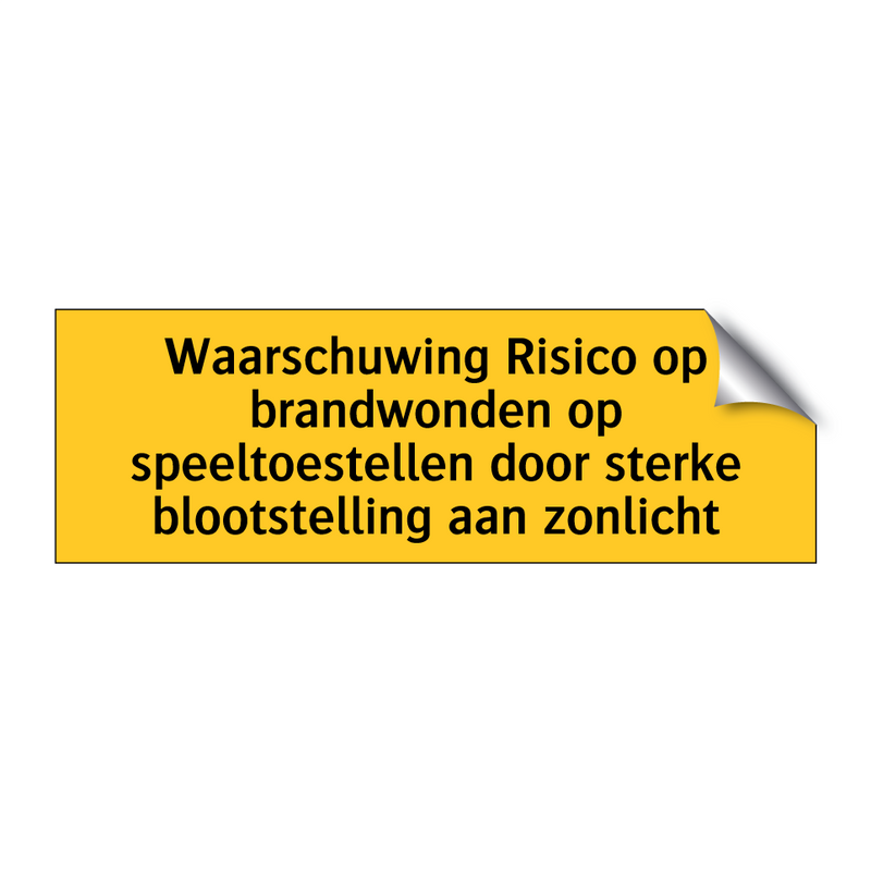 Waarschuwing Risico op brandwonden op speeltoestellen /.../