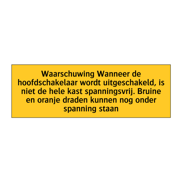 Waarschuwing Wanneer de hoofdschakelaar wordt /.../