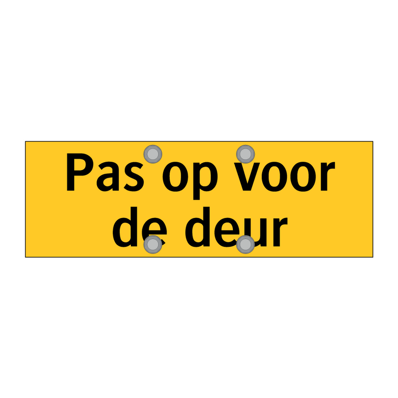 Pas op voor de deur