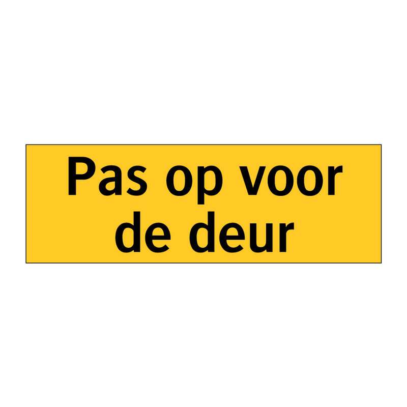 Pas op voor de deur