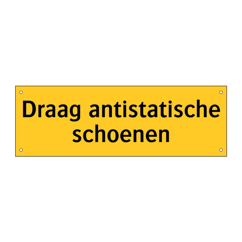 Draag antistatische schoenen