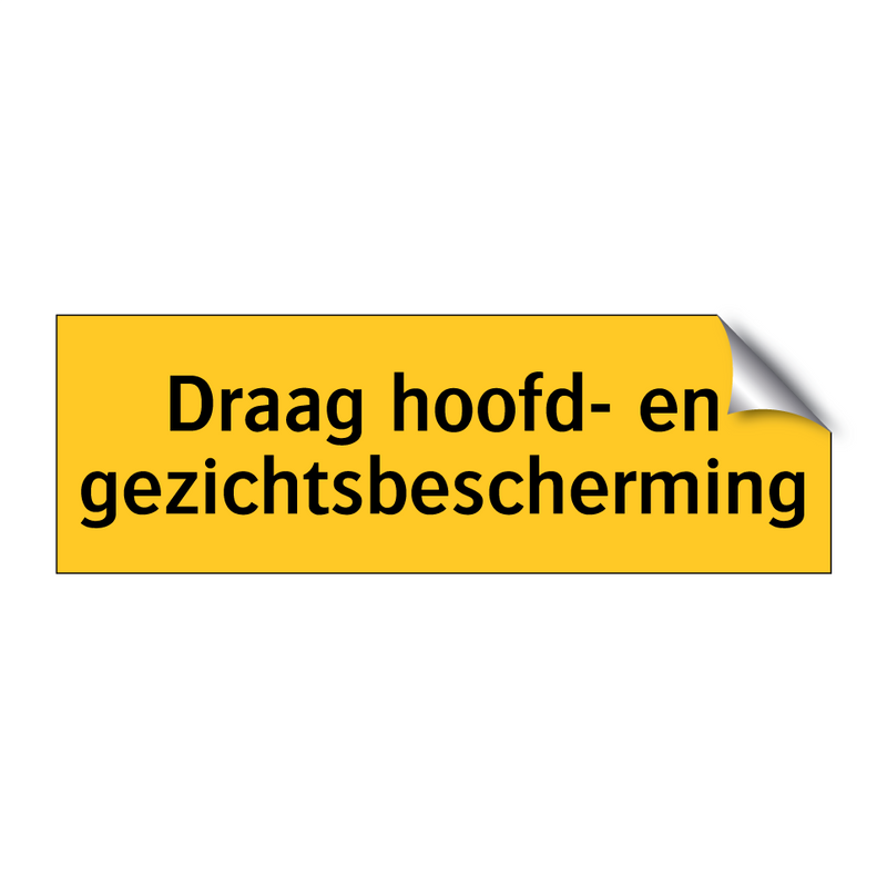 Draag hoofd- en gezichtsbescherming