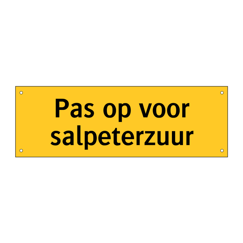 Pas op voor salpeterzuur & Pas op voor salpeterzuur & Pas op voor salpeterzuur