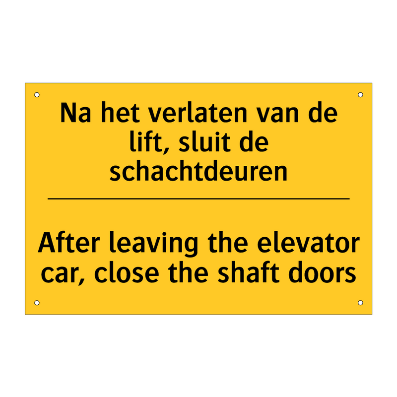 Na het verlaten van de lift, sluit /.../ - After leaving the elevator car, /.../