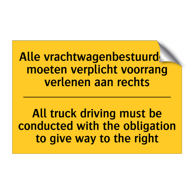 Alle vrachtwagenbestuurders moeten /.../ - All truck driving must be conducted /.../