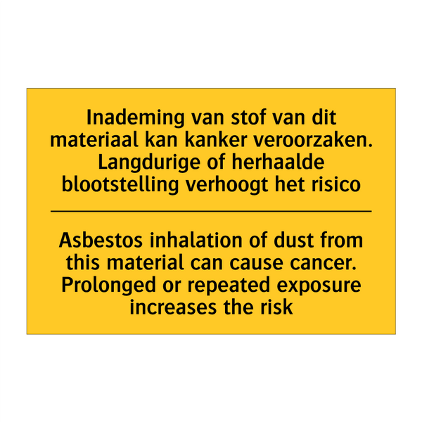 Inademing van stof van dit materiaal /.../ - Asbestos inhalation of dust from /.../