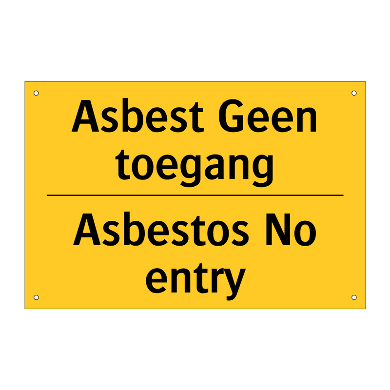 Asbest Geen toegang - Asbestos No entry & Asbest Geen toegang - Asbestos No entry