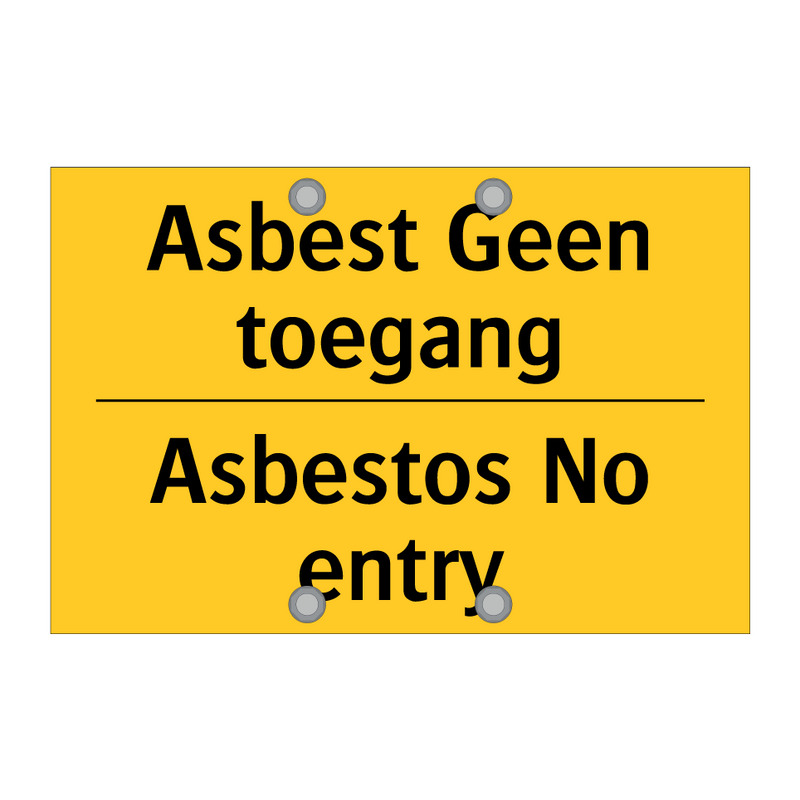 Asbest Geen toegang - Asbestos No entry & Asbest Geen toegang - Asbestos No entry