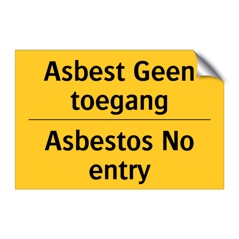 Asbest Geen toegang - Asbestos No entry & Asbest Geen toegang - Asbestos No entry