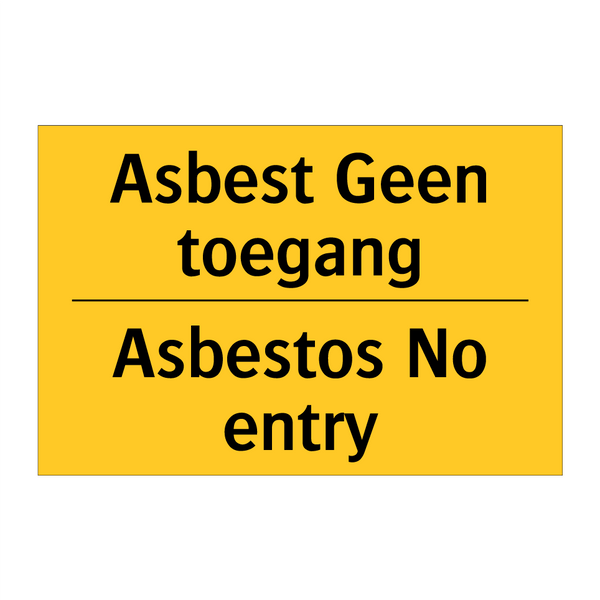 Asbest Geen toegang - Asbestos No entry