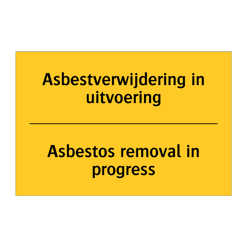 Asbestverwijdering in uitvoering - Asbestos removal in progress