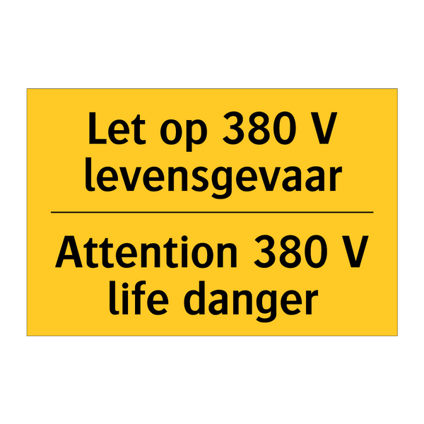 Let op 380 V levensgevaar - Attention 380 V life danger