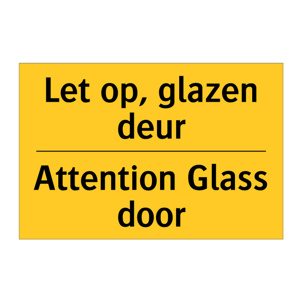 Let op, glazen deur - Attention Glass door & Let op, glazen deur - Attention Glass door