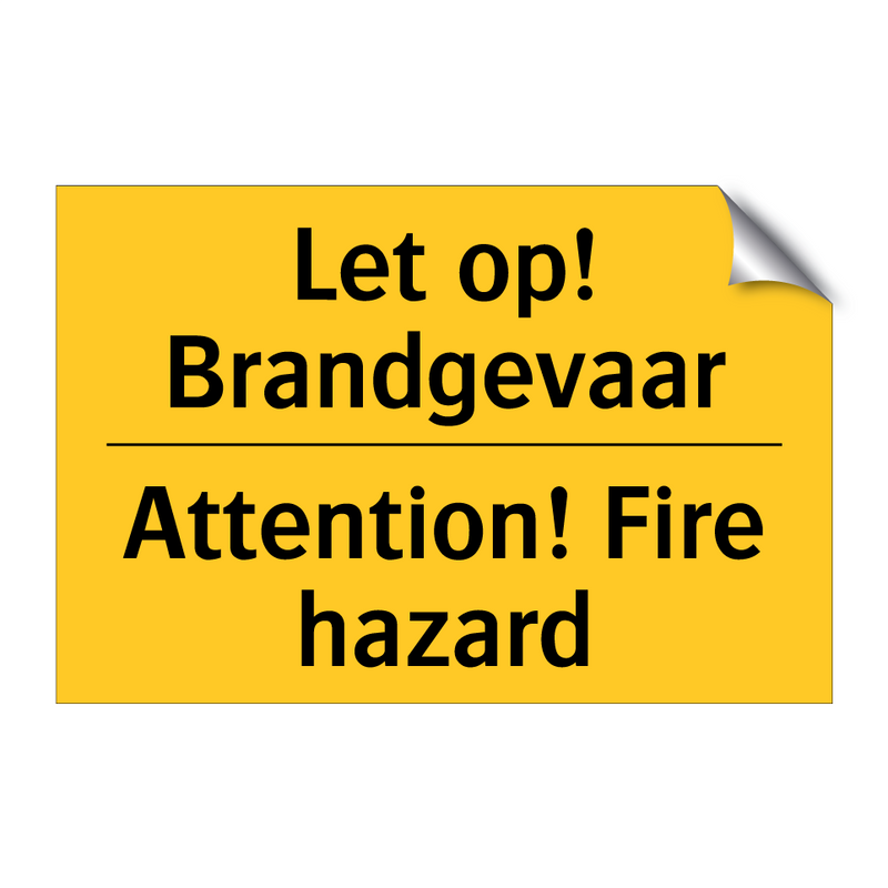 Let op! Brandgevaar - Attention! Fire hazard & Let op! Brandgevaar - Attention! Fire hazard