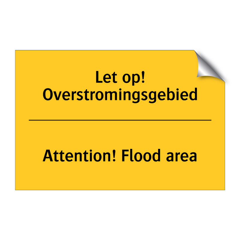 Let op! Overstromingsgebied - Attention! Flood area