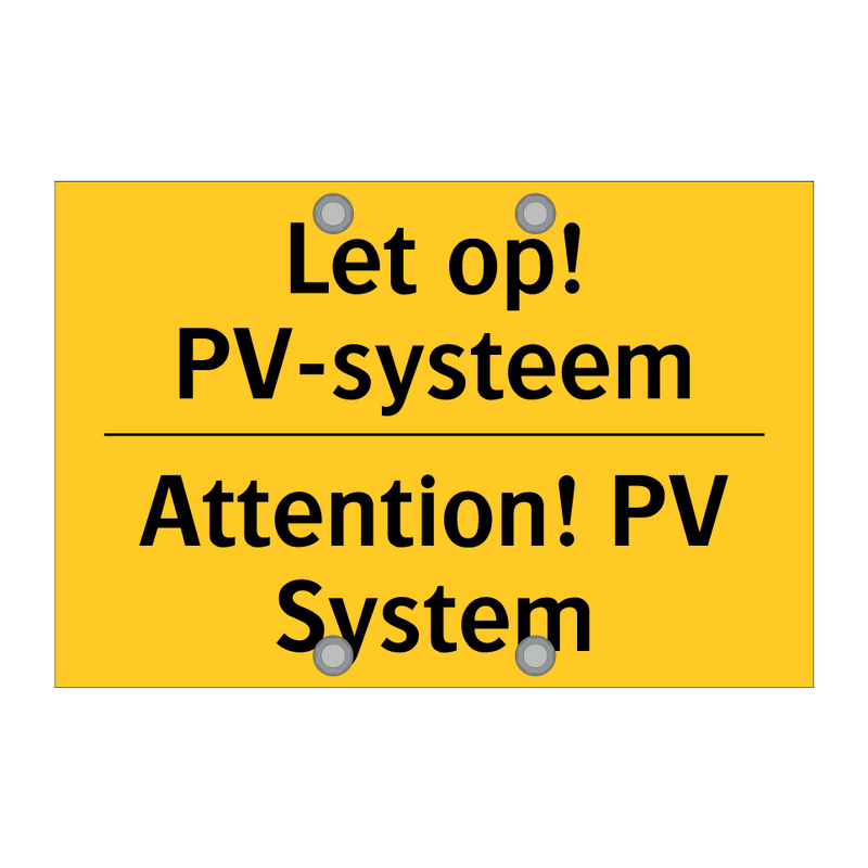 Let op! PV-systeem - Attention! PV System & Let op! PV-systeem - Attention! PV System