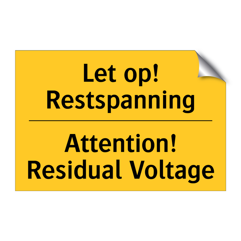 Let op! Restspanning - Attention! Residual Voltage