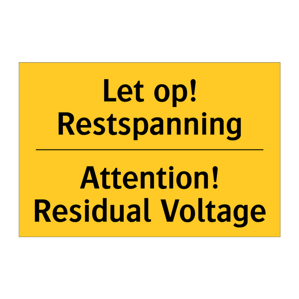 Let op! Restspanning - Attention! Residual Voltage