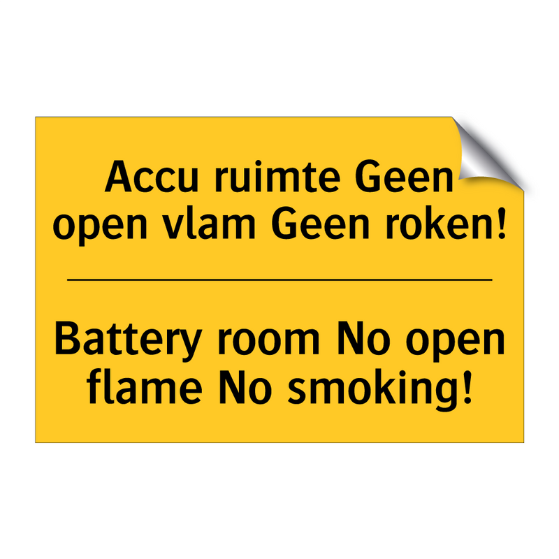 Accu ruimte Geen open vlam Geen roken! - Battery room No open flame No smoking!