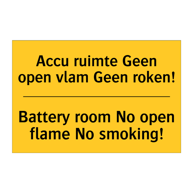 Accu ruimte Geen open vlam Geen roken! - Battery room No open flame No smoking!