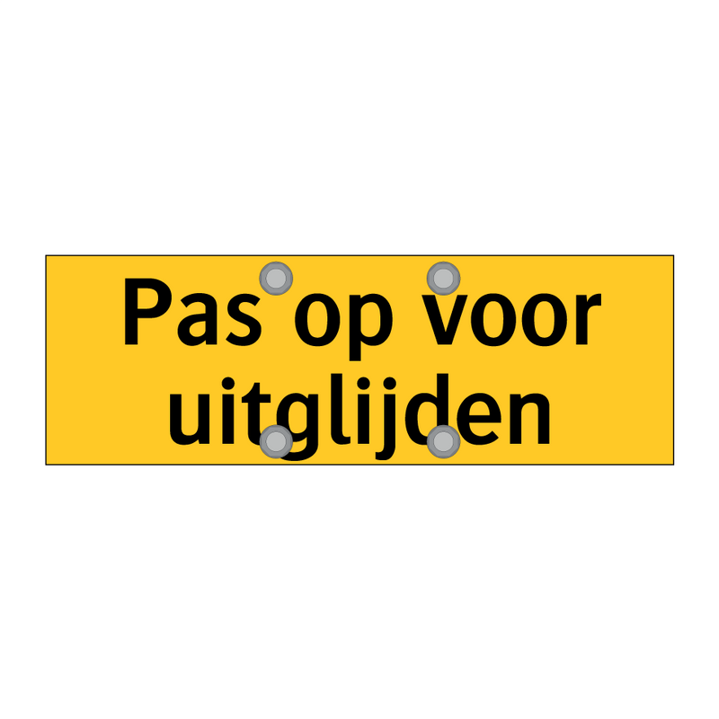 Pas op voor uitglijden & Pas op voor uitglijden & Pas op voor uitglijden