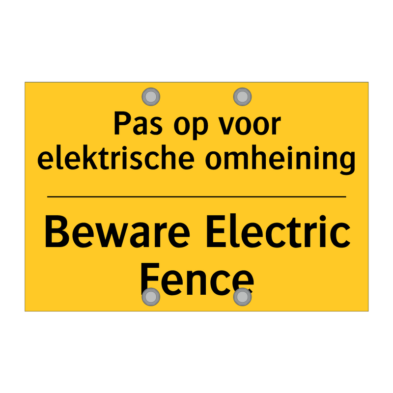 Pas op voor elektrische omheining - Beware Electric Fence