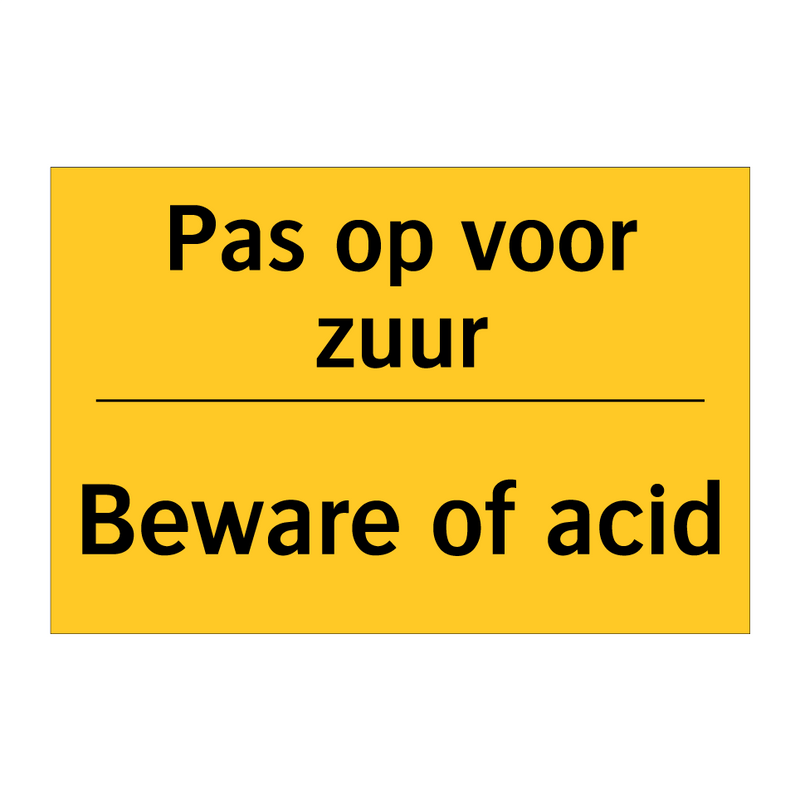 Pas op voor zuur - Beware of acid & Pas op voor zuur - Beware of acid