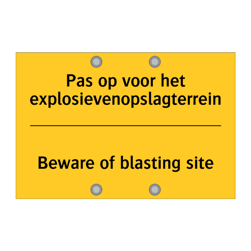 Pas op voor het explosievenopslagterrein - Beware of blasting site