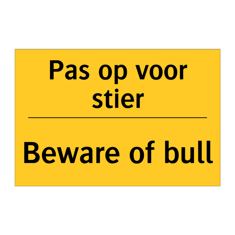 Pas op voor stier - Beware of bull & Pas op voor stier - Beware of bull