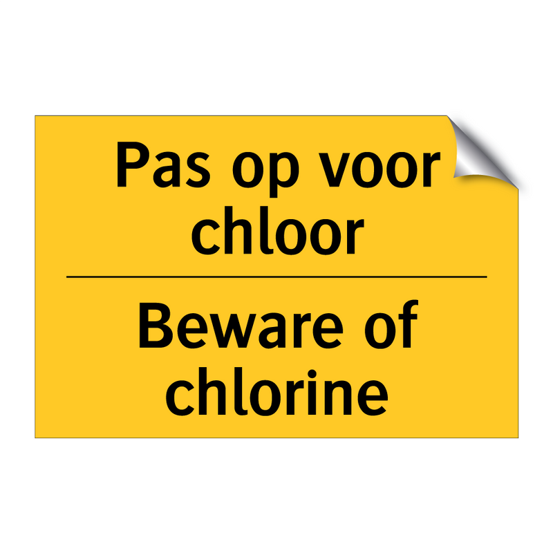 Pas op voor chloor - Beware of chlorine & Pas op voor chloor - Beware of chlorine