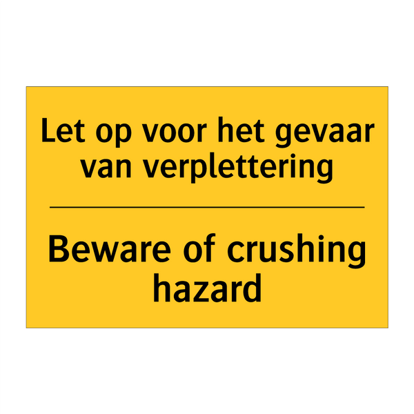 Let op voor het gevaar van verplettering - Beware of crushing hazard