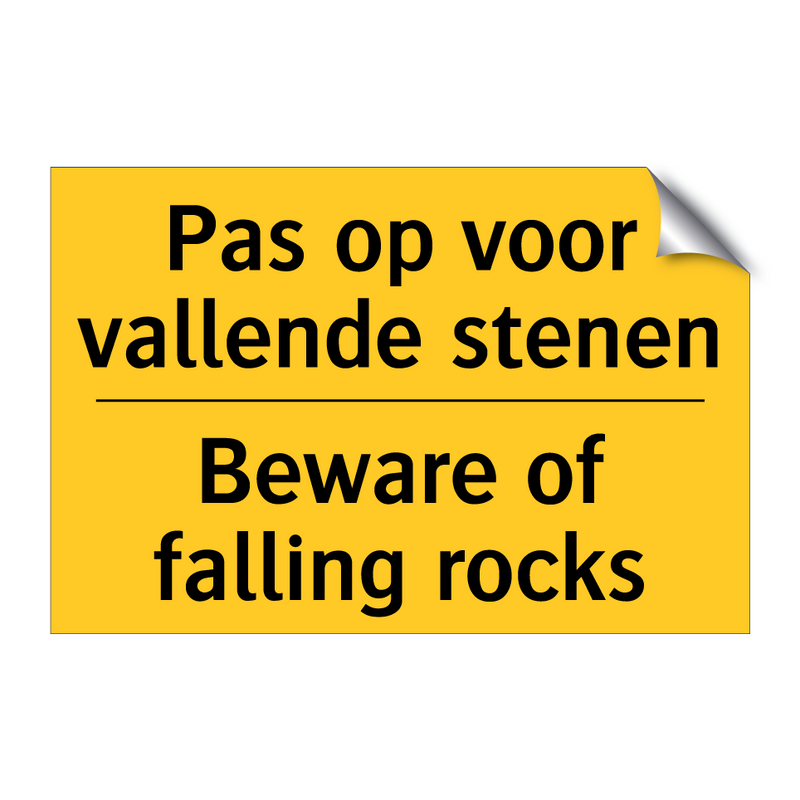 Pas op voor vallende stenen - Beware of falling rocks