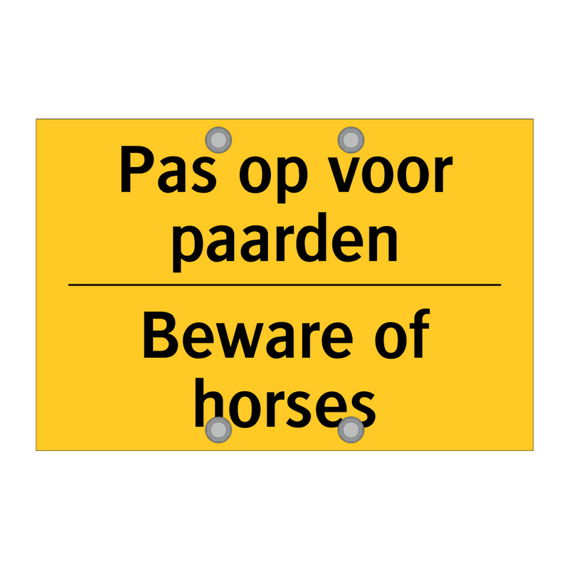 Pas op voor paarden - Beware of horses & Pas op voor paarden - Beware of horses