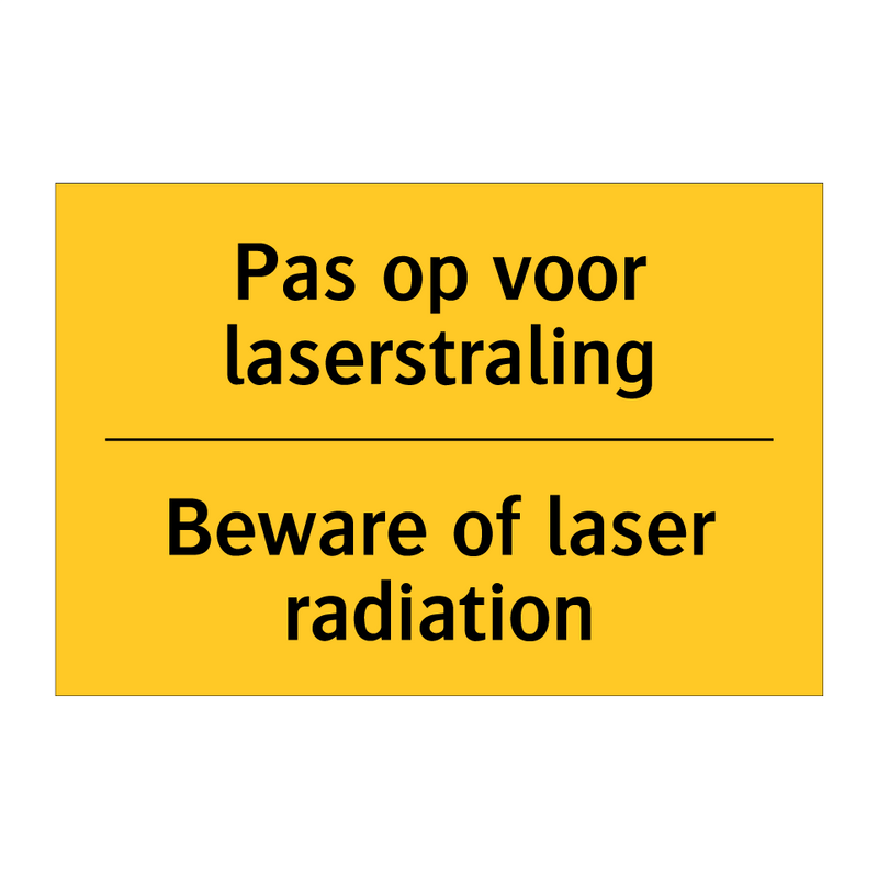 Pas op voor laserstraling - Beware of laser radiation