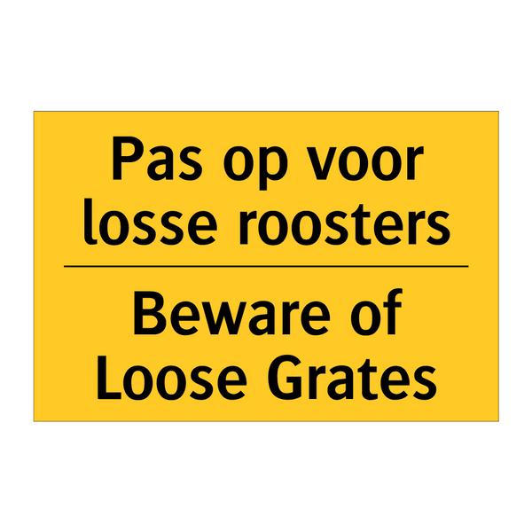 Pas op voor losse roosters - Beware of Loose Grates