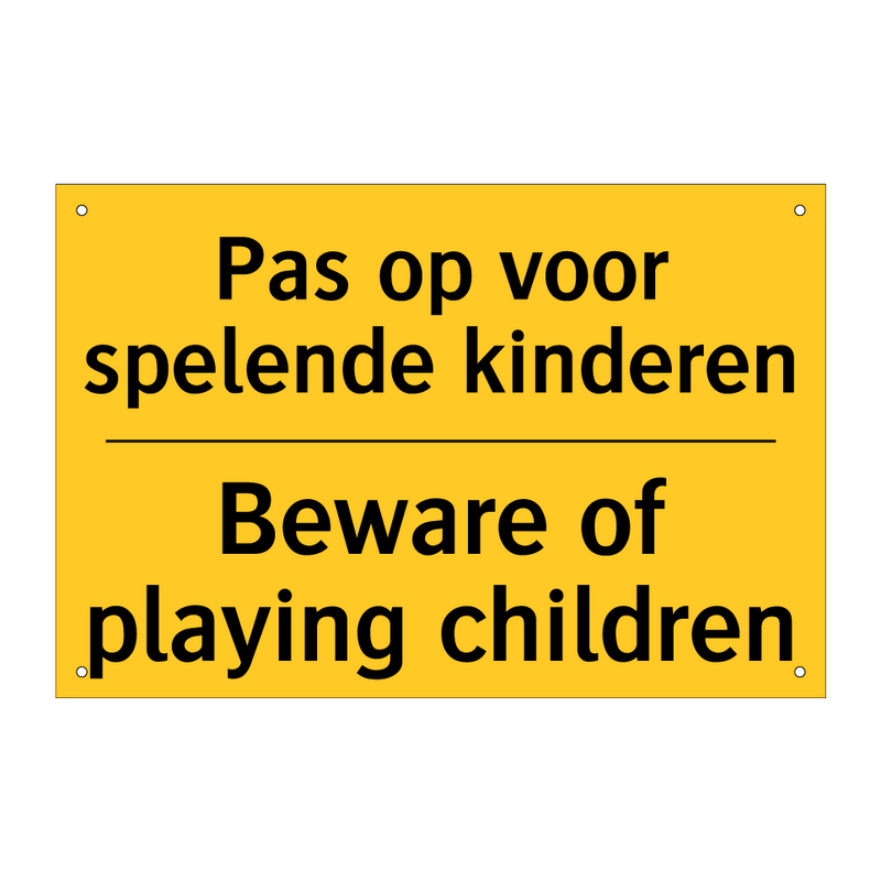 Pas op voor spelende kinderen - Beware of playing children