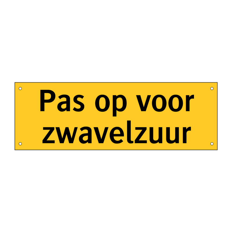 Pas op voor zwavelzuur & Pas op voor zwavelzuur & Pas op voor zwavelzuur & Pas op voor zwavelzuur