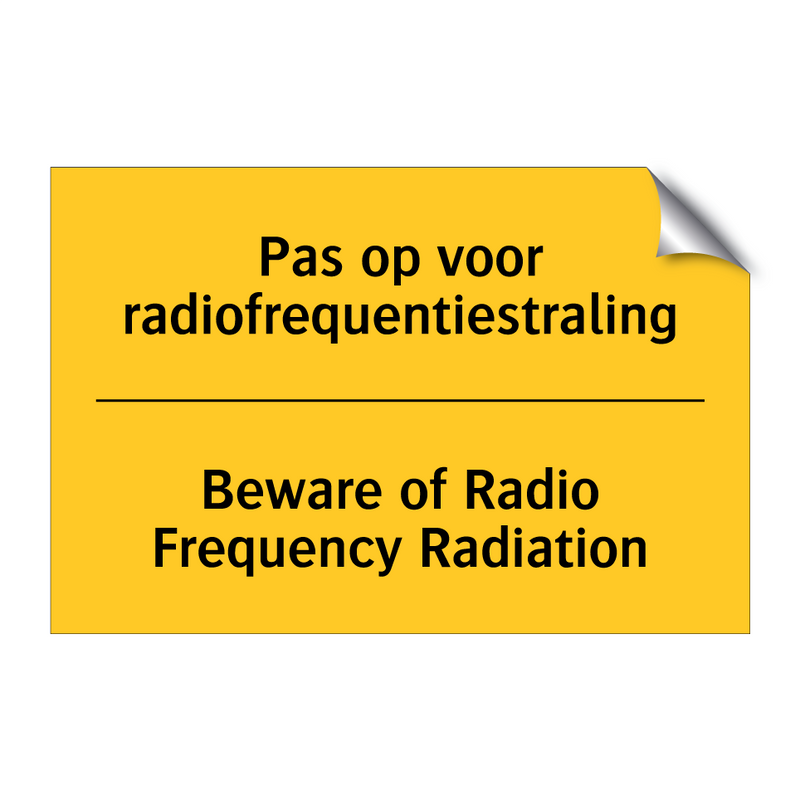 Pas op voor radiofrequentiestraling - Beware of Radio Frequency Radiation