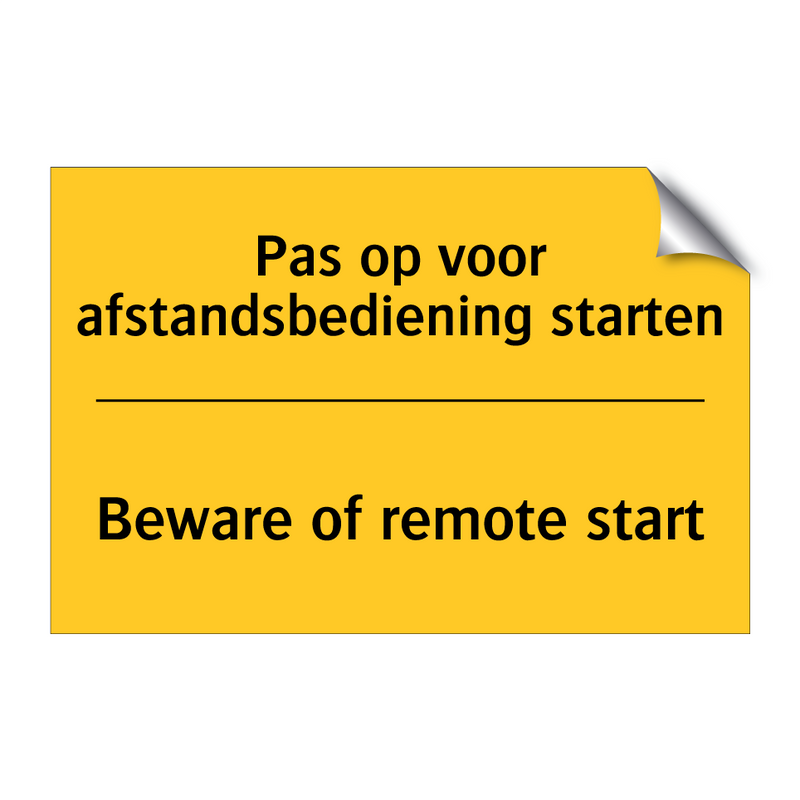 Pas op voor afstandsbediening starten - Beware of remote start