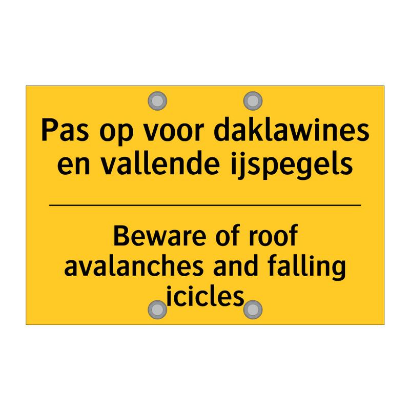 Pas op voor daklawines en vallende ijspegels - Beware of roof avalanches and falling icicles