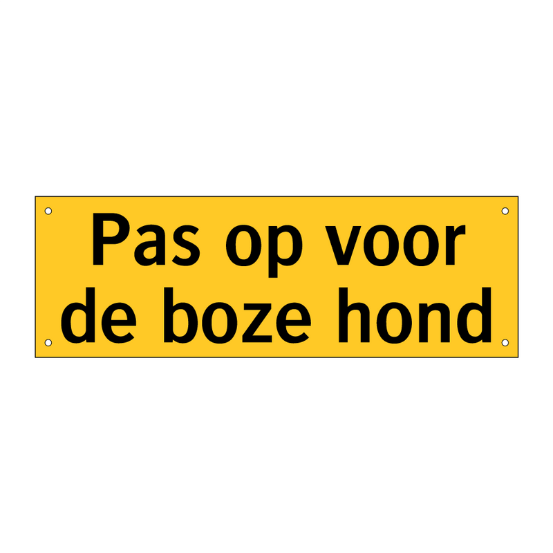 Pas op voor de boze hond & Pas op voor de boze hond & Pas op voor de boze hond