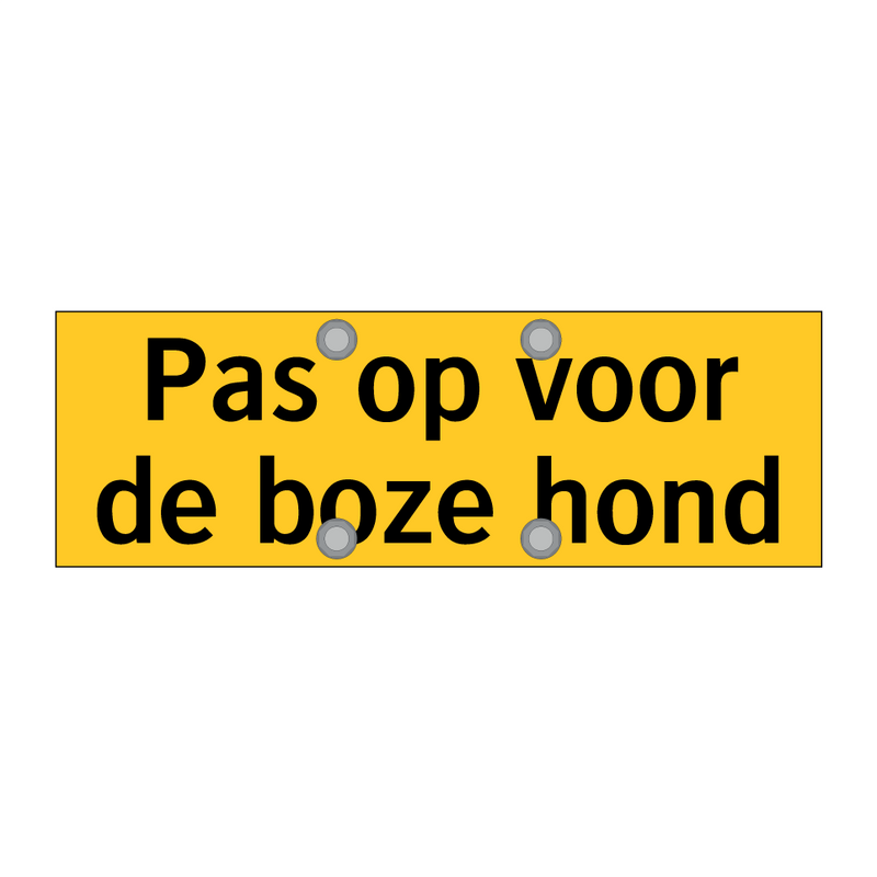 Pas op voor de boze hond & Pas op voor de boze hond & Pas op voor de boze hond